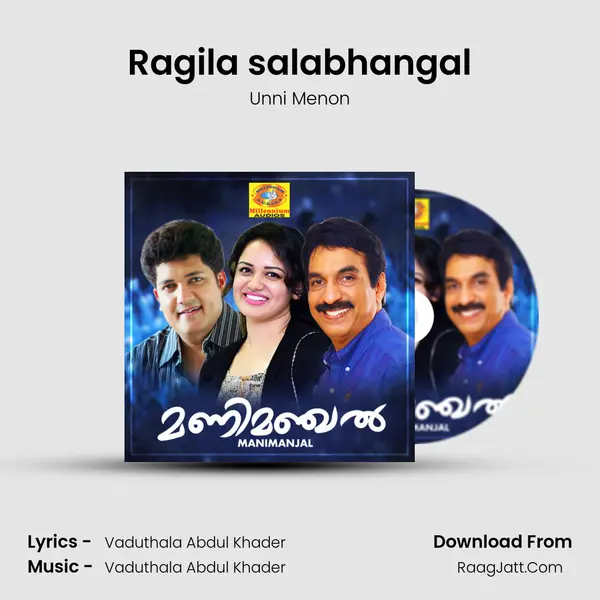 Ragila salabhangal MP3 Song by Unni Menon Cover