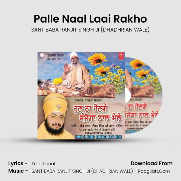 Palle Naal Laai Rakho(Live Recording On 10.03.2011 At Tegowal) MP3 Song by SANT BABA RANJIT SINGH JI (DHADHRIAN WALE) Cover