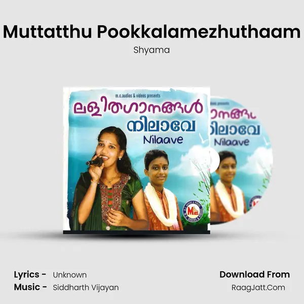 Muttatthu Pookkalamezhuthaam MP3 Song by Shyama Cover