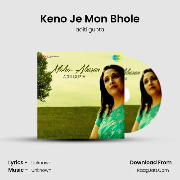 Keno Je Mon Bhole MP3 Song by aditi gupta Cover