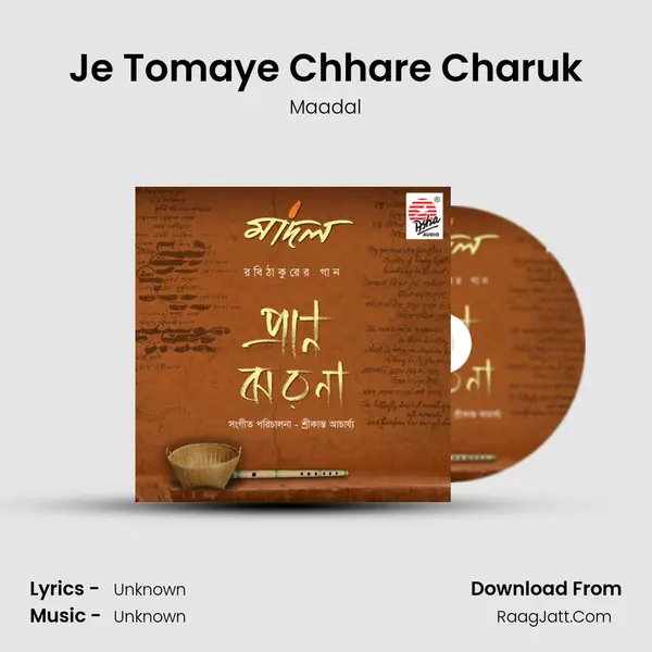 Je Tomaye Chhare Charuk mp3 song
