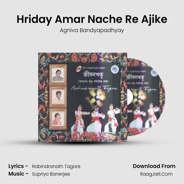 Hriday Amar Nache Re Ajike MP3 Song by Agniva Bandyapadhyay Cover