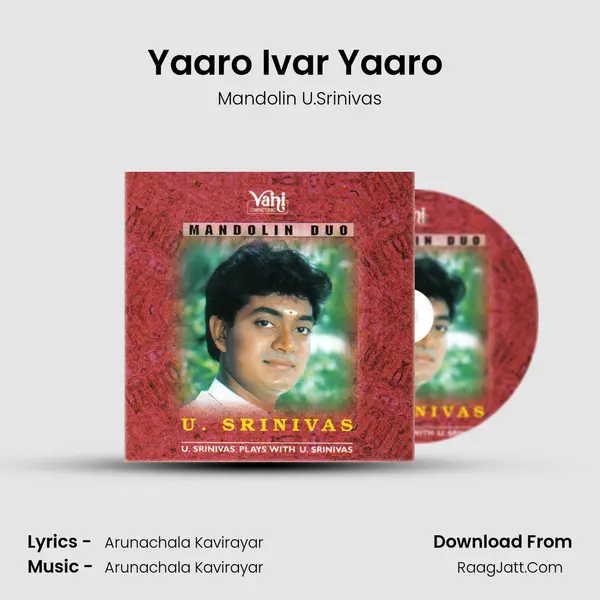 Yaaro Ivar Yaaro (Mandolin U. Srinivas) MP3 Song by Mandolin U.Srinivas Cover