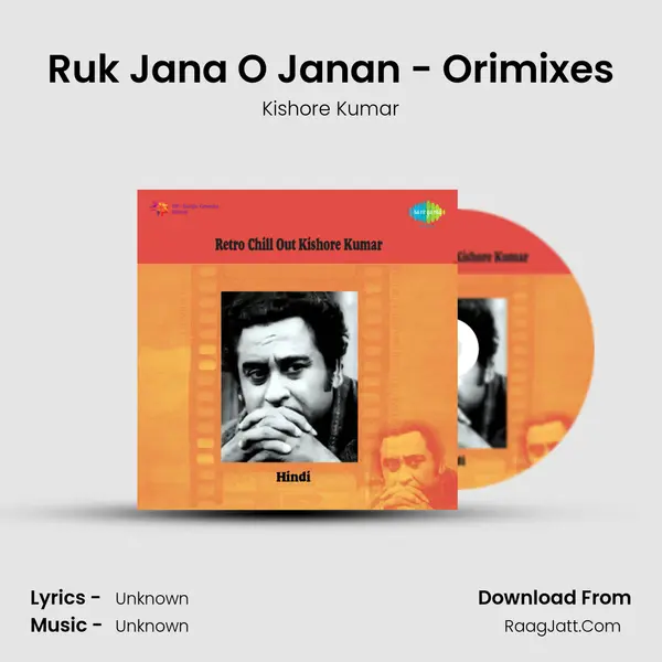 Ruk Jana O Janan - Orimixes MP3 Song by Kishore Kumar Cover