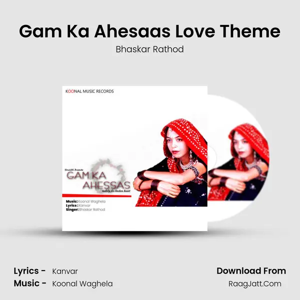Gam Ka Ahesaas Love Theme MP3 Song by Bhaskar Rathod Cover