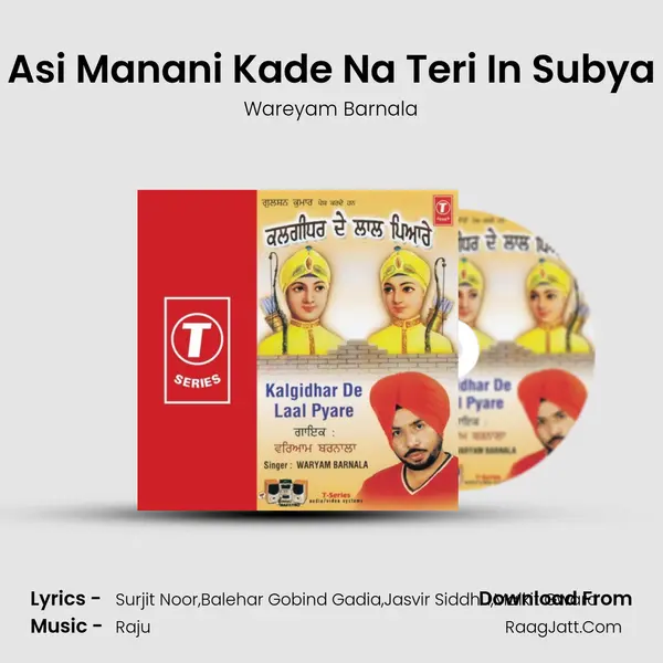 Asi Manani Kade Na Teri In Subya MP3 Song by Wareyam Barnala Cover