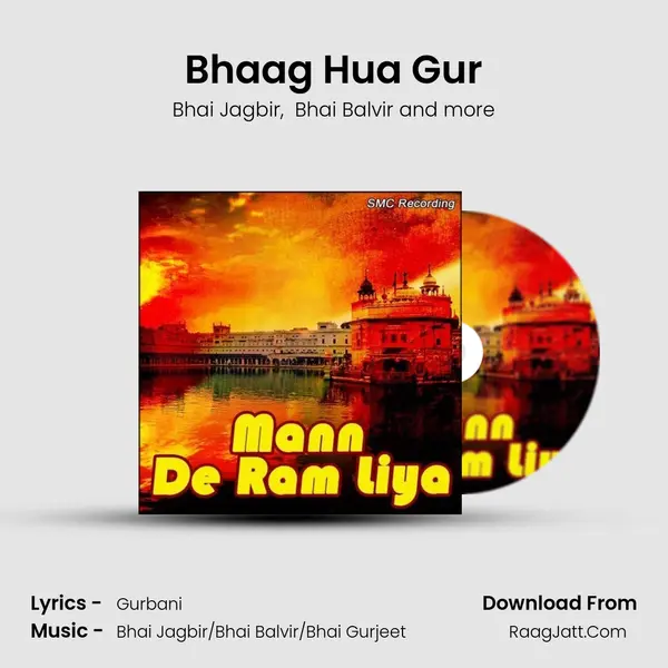 Bhaag Hua Gur MP3 Song by Bhai Jagbir Cover