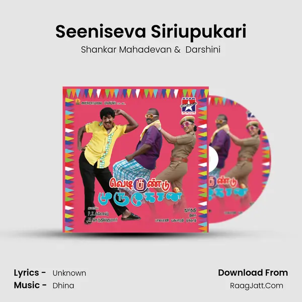 Seeniseva Siriupukari MP3 Song by Shankar Mahadevan Cover