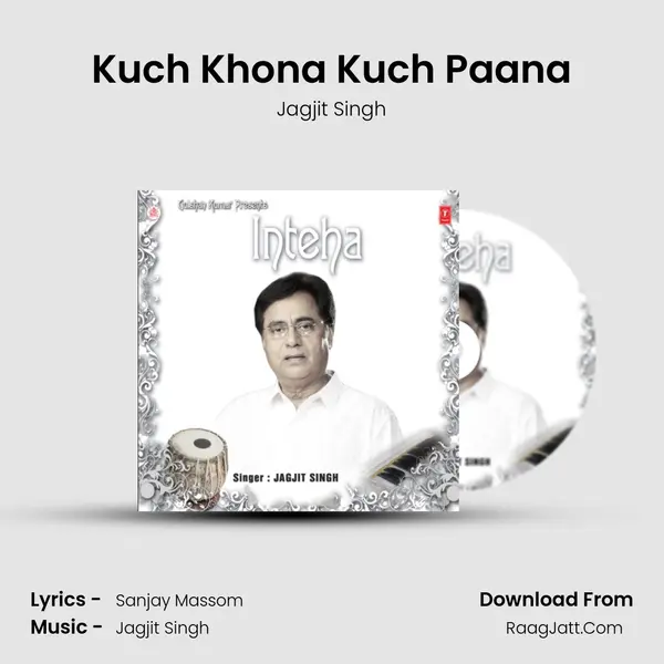 Kuch Khona Kuch Paana MP3 Song by Jagjit Singh Cover