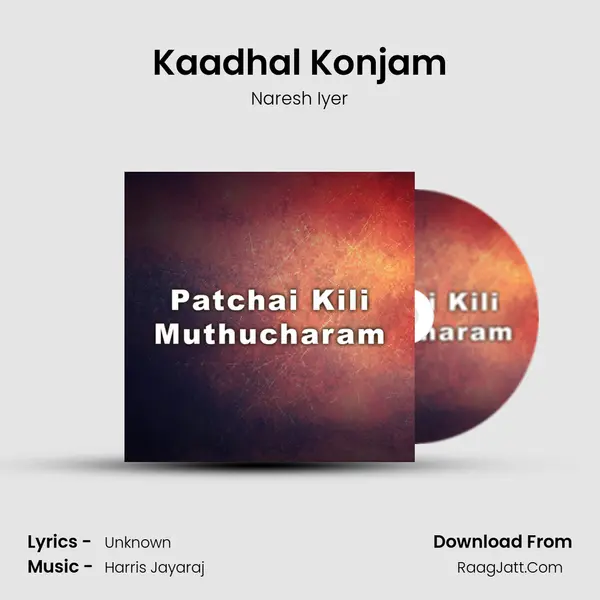 Kaadhal Konjam MP3 Song by Naresh Iyer Cover
