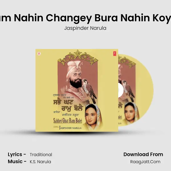 Hum Nahin Changey Bura Nahin Koyee MP3 Song by Jaspinder Narula Cover