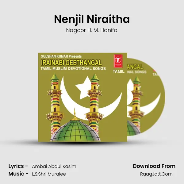 Nenjil Niraitha MP3 Song by Nagoor H. M. Hanifa Cover