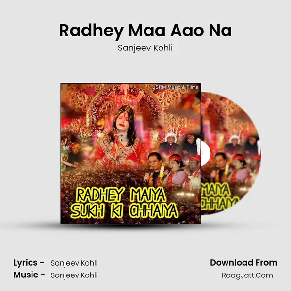 Radhey Maa Aao Na MP3 Song by Sanjeev Kohli Cover
