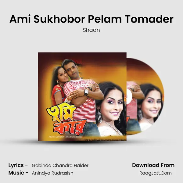 Ami Sukhobor Pelam Tomader MP3 Song by Shaan Cover