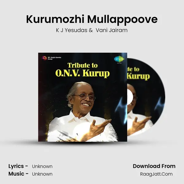 Kurumozhi Mullappoove MP3 Song by K J Yesudas Cover
