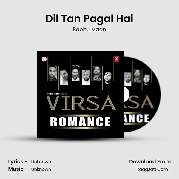 Dil Tan Pagal Hai MP3 Song by Babbu Maan Cover