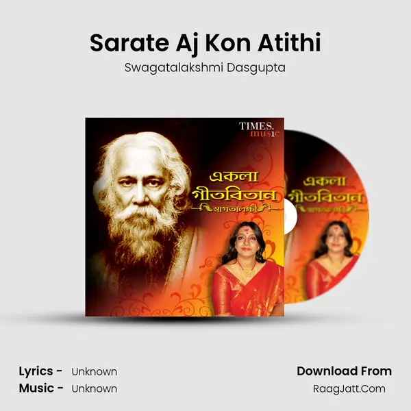 Sarate Aj Kon Atithi MP3 Song by Swagatalakshmi Dasgupta Cover