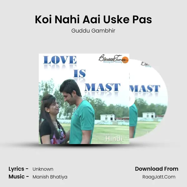 Koi Nahi Aai Uske Pas MP3 Song by Guddu Gambhir Cover