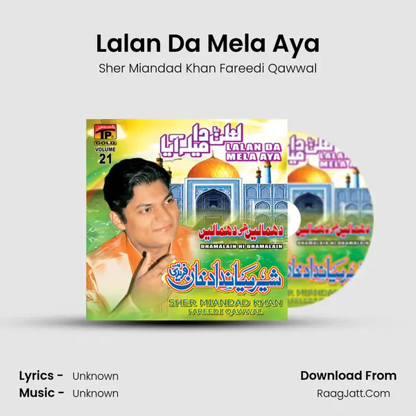 Lalan Da Mela Aya MP3 Song by Sher Miandad Khan Fareedi Qawwal Cover