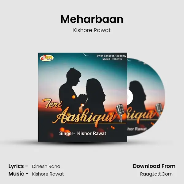 Meharbaan MP3 Song by Kishore Rawat Cover