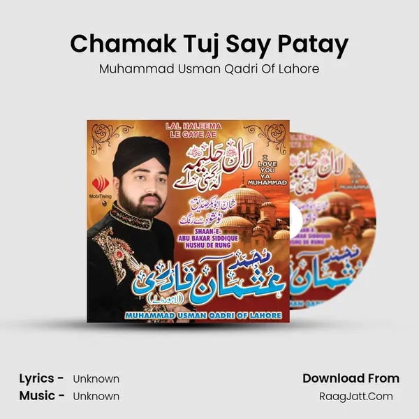 Chamak Tuj Say Patay MP3 Song by Muhammad Usman Qadri Of Lahore Cover