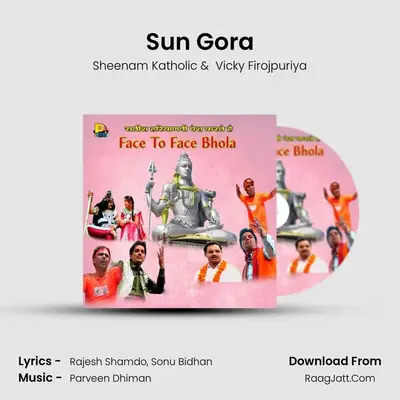 Sun Gora MP3 Song by Sheenam Katholic Cover