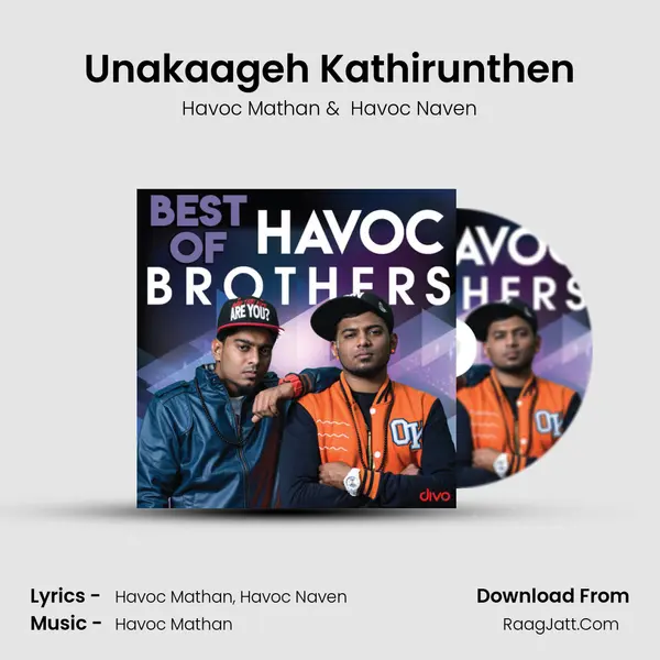 Unakaageh Kathirunthen MP3 Song by Havoc Mathan Cover