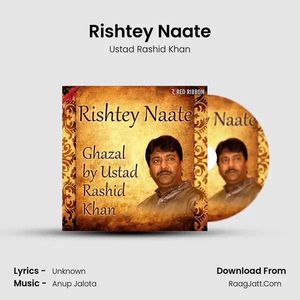 Rishtey Naate MP3 Song by Ustad Rashid Khan Cover