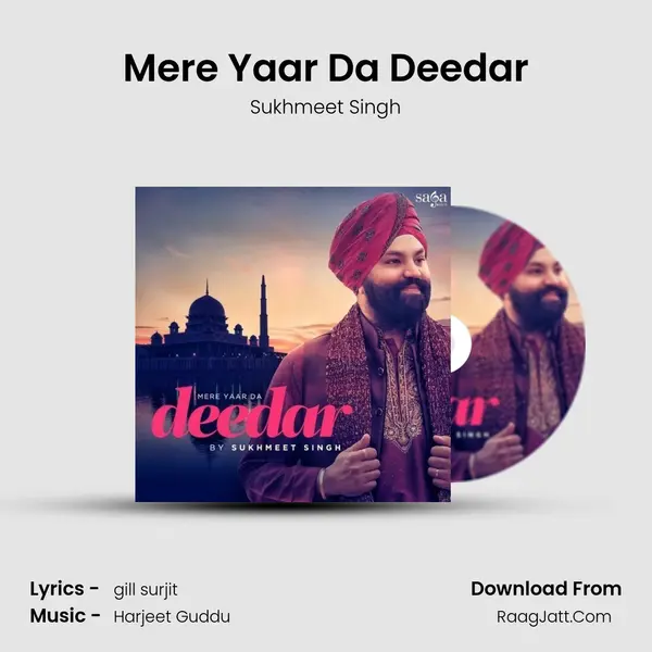 Mere Yaar Da Deedar MP3 Song by Sukhmeet Singh Cover