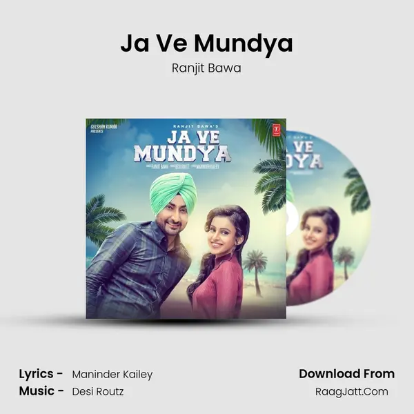 Ja Ve Mundya - Ranjit Bawa
