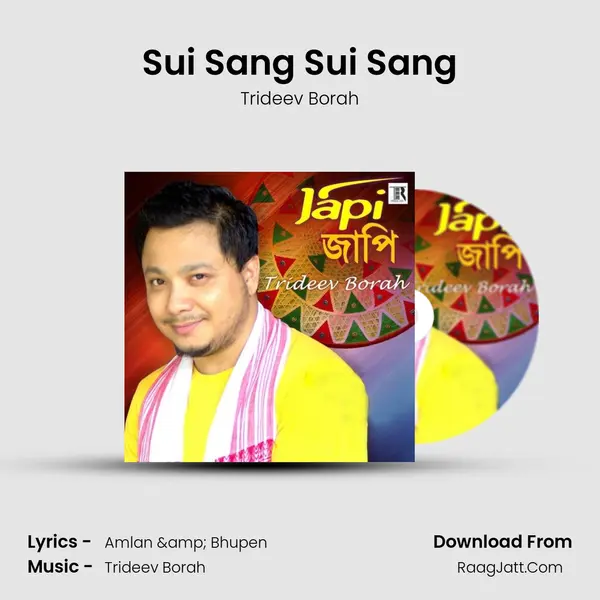 Sui Sang Sui Sang MP3 Song by Trideev Borah Cover