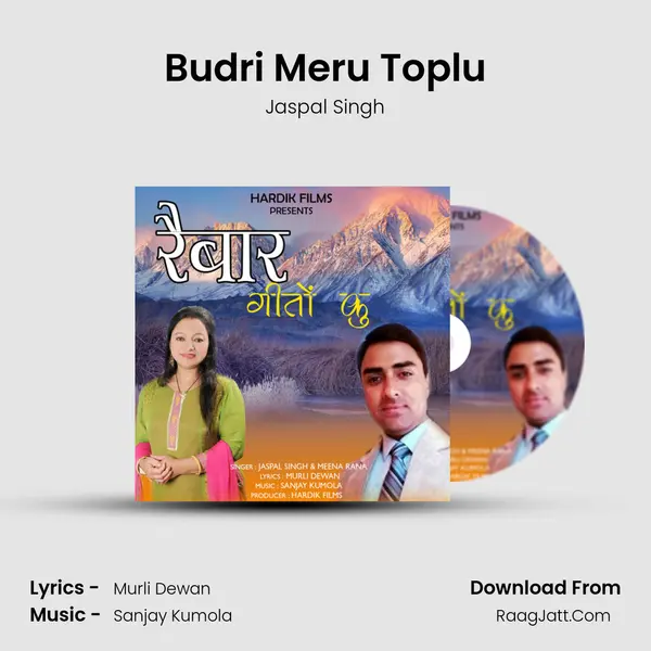 Budri Meru Toplu MP3 Song by Jaspal Singh Cover