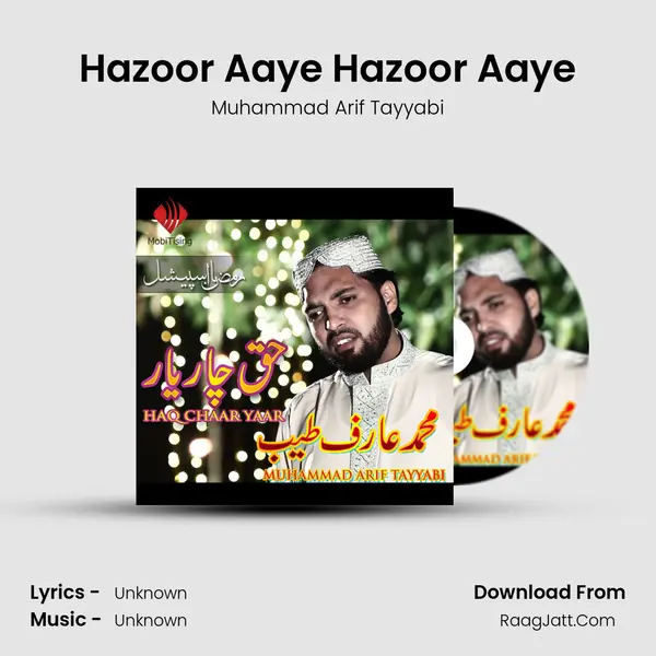 Hazoor Aaye Hazoor Aaye MP3 Song by Muhammad Arif Tayyabi Cover