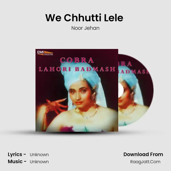 We Chhutti Lele (From 
