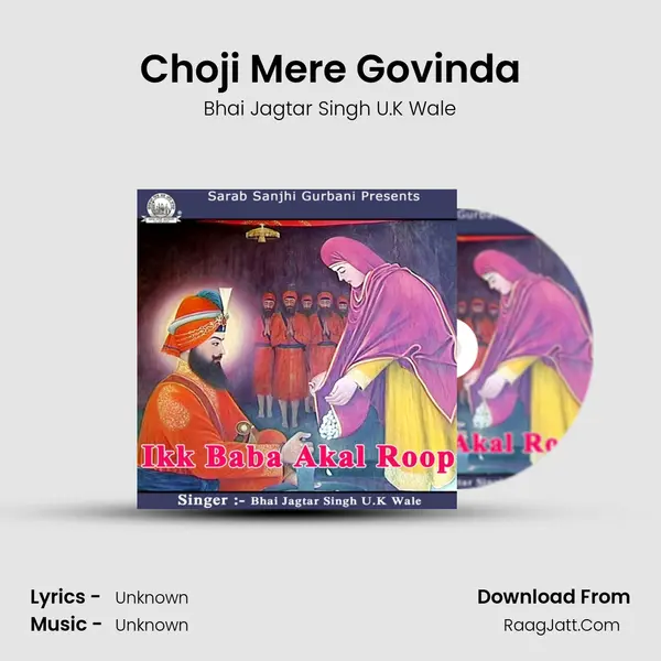 Choji Mere Govinda MP3 Song by Bhai Jagtar Singh U.K Wale Cover