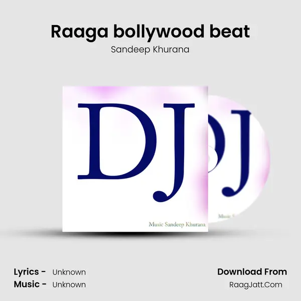 Raaga bollywood beat MP3 Song by Sandeep Khurana Cover