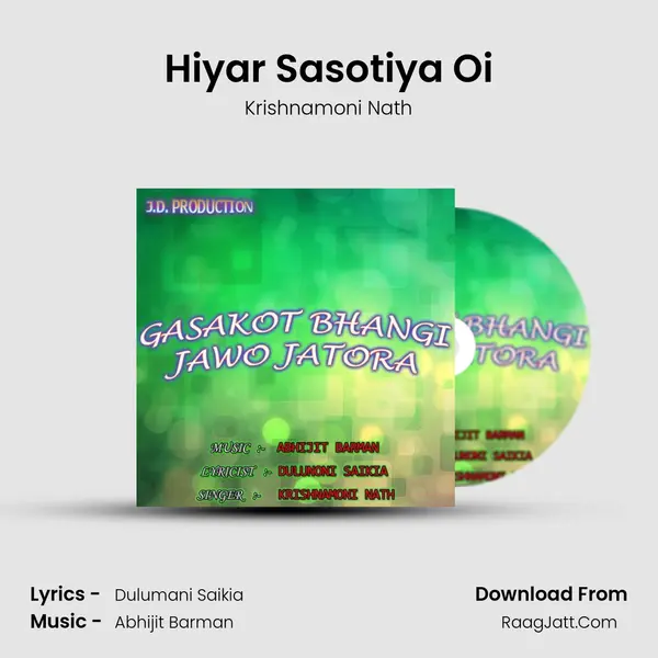 Hiyar Sasotiya Oi MP3 Song by Krishnamoni Nath Cover