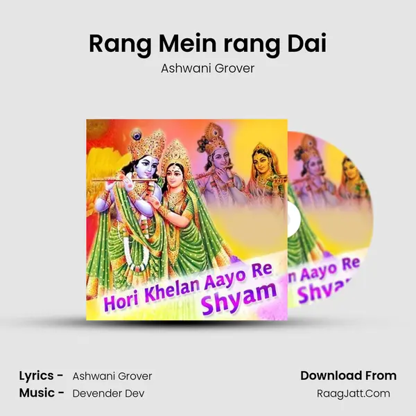 Rang Mein rang Dai MP3 Song by Ashwani Grover Cover