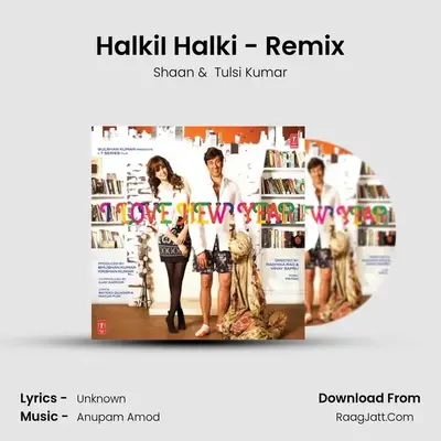 HalkiI Halki - Remix MP3 Song by Shaan Cover
