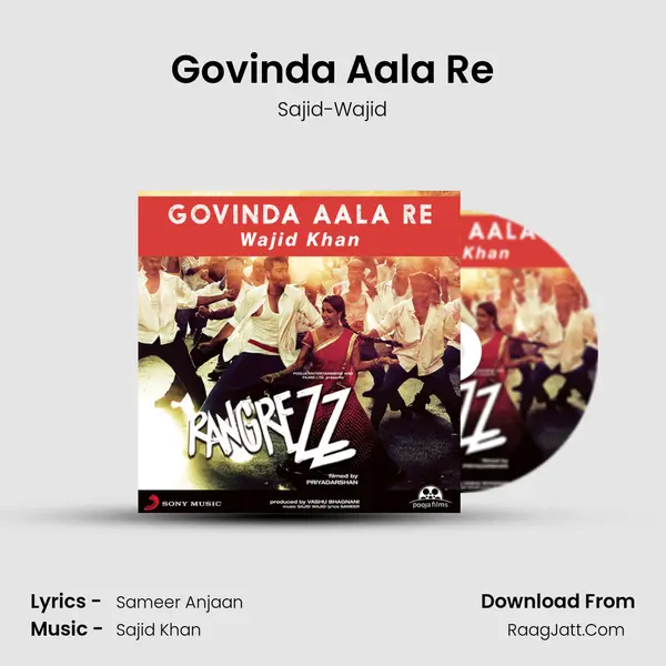 Govinda Aala Re - Wajid