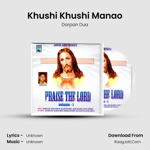 Khushi Khushi Manao MP3 Song by Darpan Dua Cover