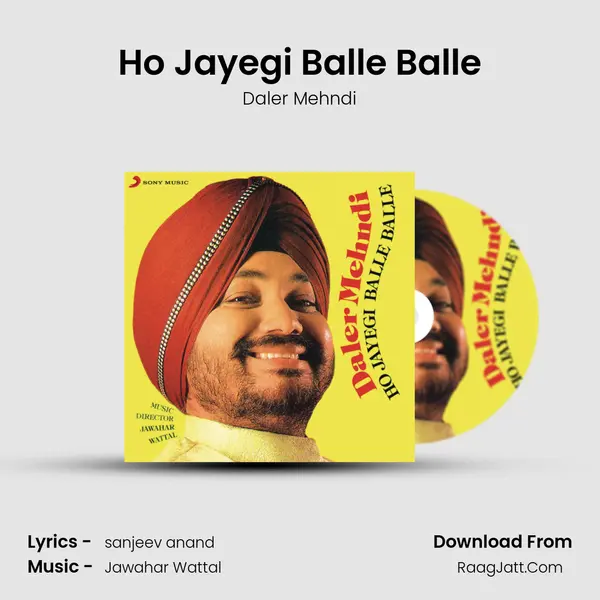 Ho Jayegi Balle Balle MP3 Song by Daler Mehndi Cover