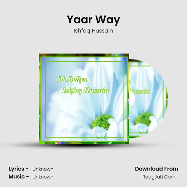 Yaar Way MP3 Song by Ishfaq Hussain Cover