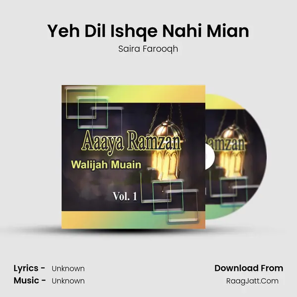 Yeh Dil Ishqe Nahi Mian MP3 Song by Saira Farooqh Cover