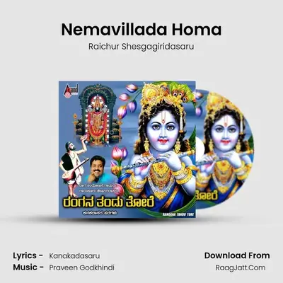 Nemavillada Homa MP3 Song by Raichur Shesgagiridasaru Cover