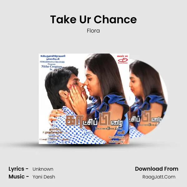 Take Ur Chance MP3 Song by Flora Cover