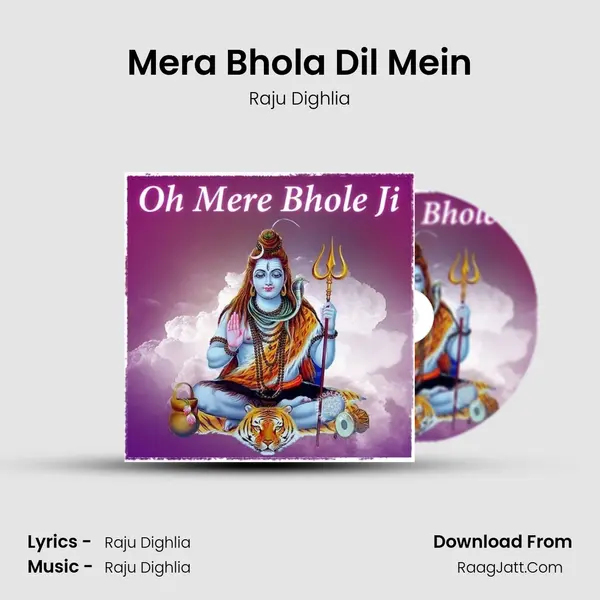 Mera Bhola Dil Mein MP3 Song by Raju Dighlia Cover
