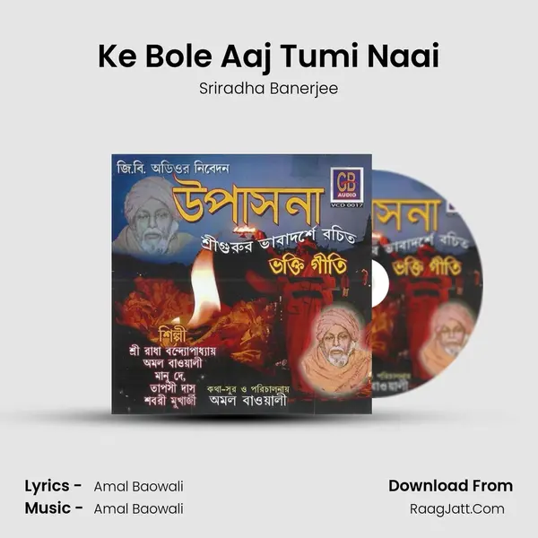 Ke Bole Aaj Tumi Naai MP3 Song by Sriradha Banerjee Cover