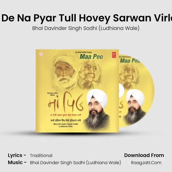 Maa De Na Pyar Tull Hovey Sarwan Virla Koi MP3 Song by Bhai Davinder Singh Sodhi (Ludhiana Wale) Cover