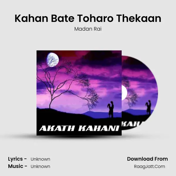 Kahan Bate Toharo Thekaan MP3 Song by Madan Rai Cover